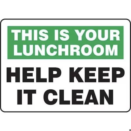 Accuform SAFETY SIGN THIS IS YOUR LUNCHROOM  MHSK951VA MHSK951VA